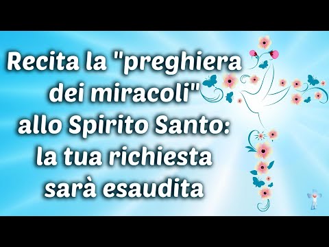 Preghiera miracolosa allo spirito santo